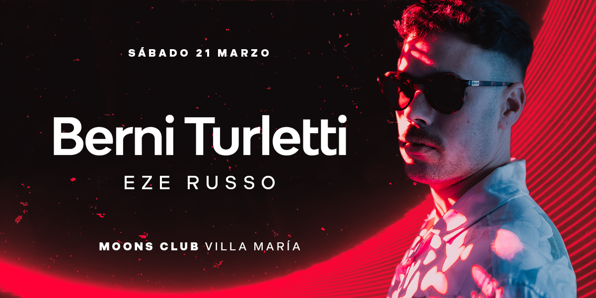 BERNI TURLETTI @ MOONS CLUB